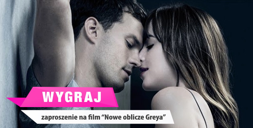 Wygraj zaproszenie na film Nowe oblicze Greya
