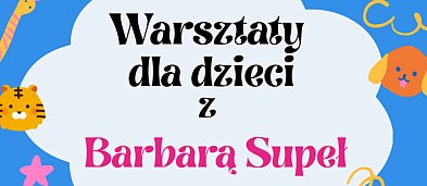 Warsztaty dla dzieci z Barbarą Supeł-21956