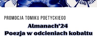  Promocja tomiku "Almanach ’24. Poezja w odcieniach kobaltu"-21972