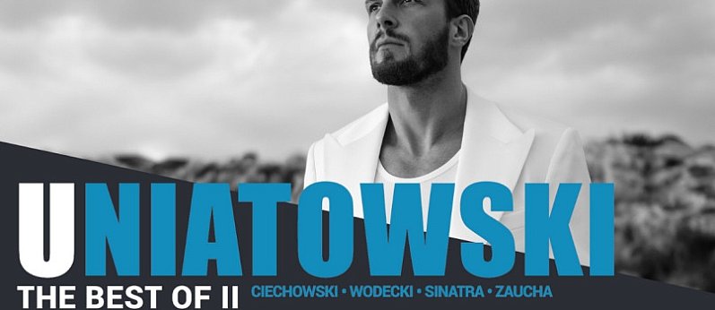 Sławek Uniatowski – The Best Of II: Ciechowski, Wodecki, Zaucha, Sinatra