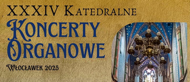  XXXIV Katedralne Koncerty Organowe