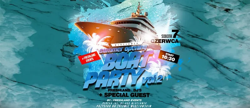 BOAT PARTY 2 Summer Opening by Freshland Events