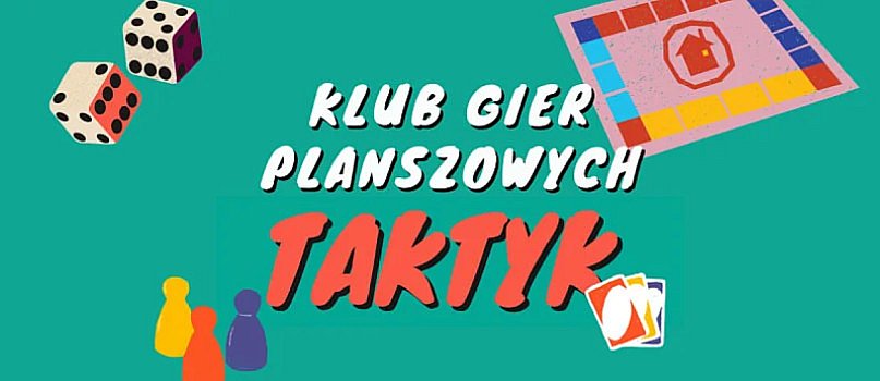 Klub Gier Planszowych "TAKTYK"-21740